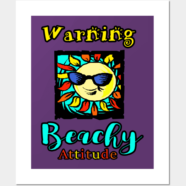 Beachy Attitude Collection Wall Art by TerriMiller111